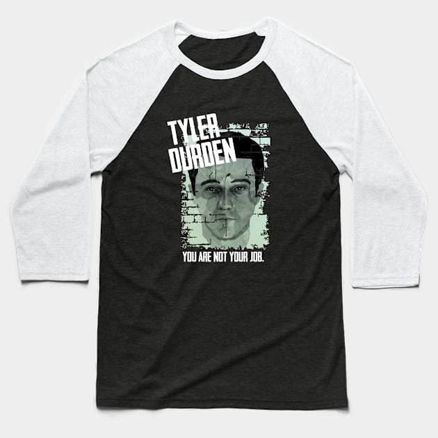 Tyler Durden you are not your job Baseball T-Shirt by Finito_Briganti